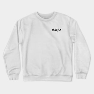 Hustle Crewneck Sweatshirt